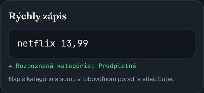 Rýchly zápis: po napísaní „netflix 13,99“ appka rozpozná kategóriu Predplatné